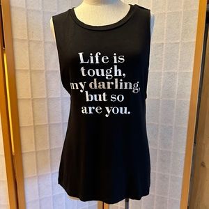 Life is tough darling workout top